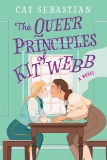 THE QUEER PRINCIPLES OF KIT WEBB | 9780063026216 | CAT SEBASTIAN