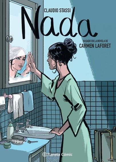 NADA (NOVELA GRÁFICA) | 9788413416885 | CARMEN LAFORET | CLAUDIO STASSI