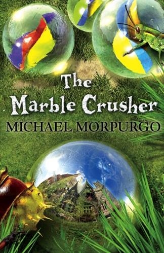 THE MARBLE CRUSHER | 9781405229241 | MORPURGO MICHAEL