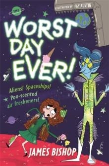 THE WORST DAY EVER! | 9781444950977 | JAMES BISHOP