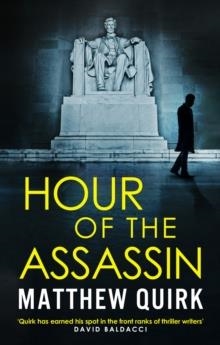 HOUR OF THE ASSASSIN | 9781800243491 | MATTHEW QUIRK