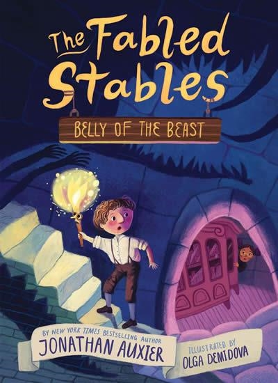 BELLY OF THE BEAST (THE FABLED STABLES BOOK #3) | 9781419742743 | JONATHAN AUXIER