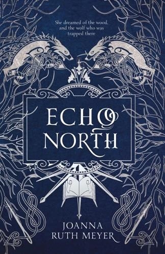 ECHO NORTH | 9781782693550 | JOANNA RUTH MEYER