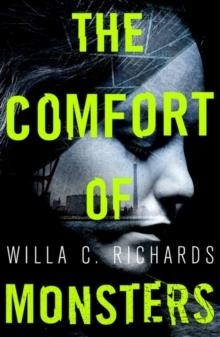 THE COMFORT OF MONSTERS | 9780861543540 | WILLA C RICHARDS