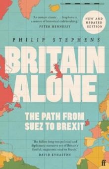 BRITAIN ALONE | 9780571341788 | PHILIP STEPHENS