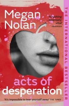 ACTS OF DESPERATION | 9781529113013 | MEGAN NOLAN