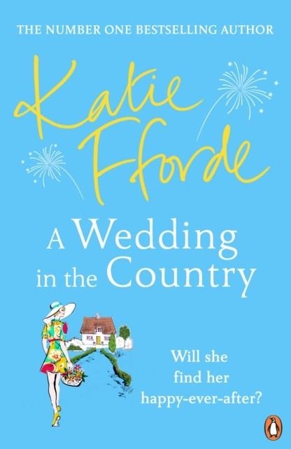 A WEDDING IN THE COUNTRY | 9781529156317 | KATIE FFORDE