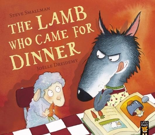 LAMB WHO CAME FOR DINNER | 9781845065188 | STEVE SMALLMAN