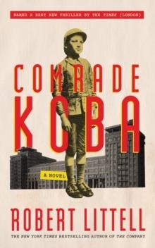 COMRADE KOBA: A NOVEL | 9781419748332 | ROBERT LITTELL