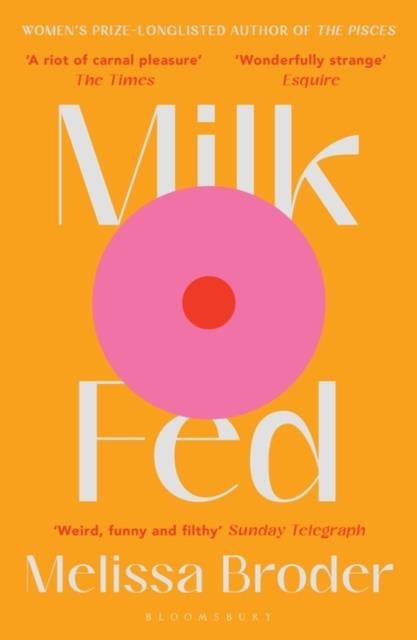 MILK FED | 9781408897126 | MELISSA BRODER