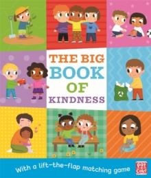 THE BIG BOOK OF KINDNESS | 9781526383235 | PET A CAKE