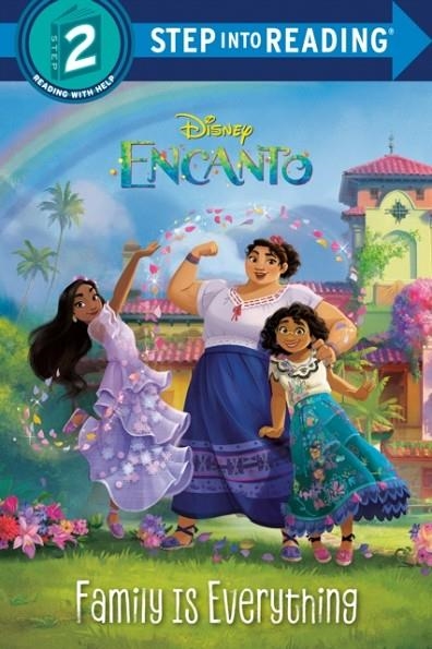 STEP INTO READING LEVEL 2: FAMILY IS EVERYTHING (DISNEY ENCANTO) | 9780736442374 | LUZ M MACK