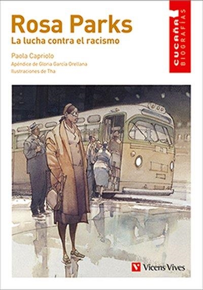 ROSA PARKS. LA LUCHA CONTRA EL RACISMO N/E | 9788468283678 | P. CAPRIOLO, APÉNDICE DE G. GARCÍA, ILUSTRACIONES DE THA