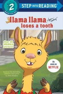 LLAMA LLAMA LOSES A TOOTH | 9780593432204 | ANNA DEWDNEY