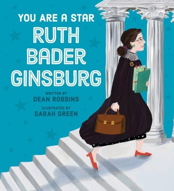 YOU ARE A STAR, RUTH BADER GINSBURG | 9781338767667 | DEAN ROBBINS