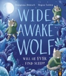 WIDE AWAKE WOLF | 9781788818681 | GEORGIANA DEUTSCH