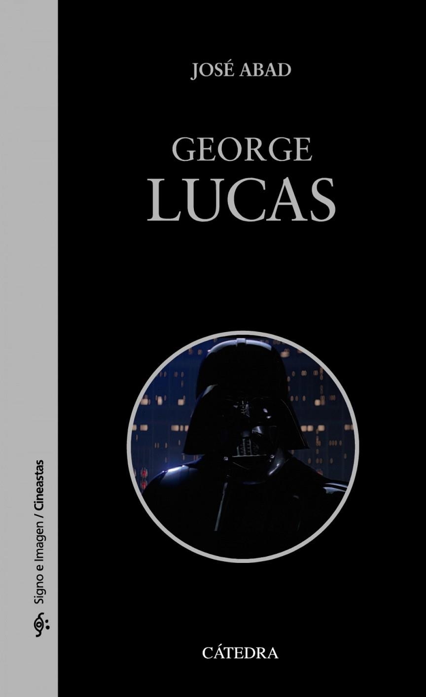 GEORGE LUCAS | 9788437642475 | JOSÉ ABAD