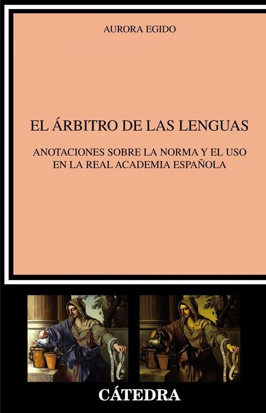 EL ÁRBITRO DE LAS LENGUAS | 9788437642963 | AURORA EGIDO