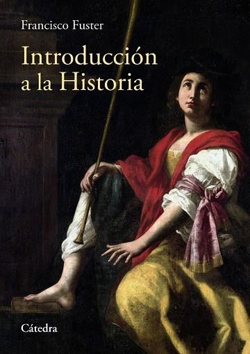 INTRODUCCIÓN A LA HISTORIA | 9788437641089 | FRANCISCO FUSTER