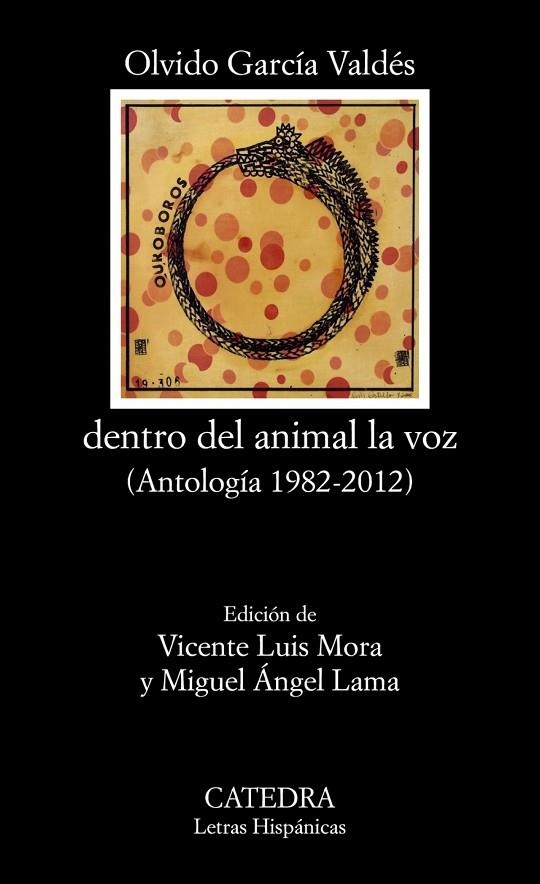 DENTRO DEL ANIMAL LA VOZ | 9788437641690 | OLVIDO GARCÍA VALDÉS