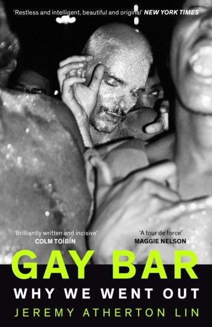 GAY BAR: WHY WE WENT OUT | 9781783785834 | JEREMY ATHERTON LIN