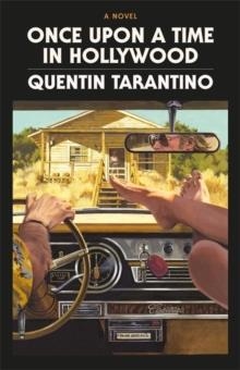 ONCE UPON A TIME IN HOLLYWOOD: THE DELUXE EDITION | 9781398706118 | QUENTIN TARANTINO