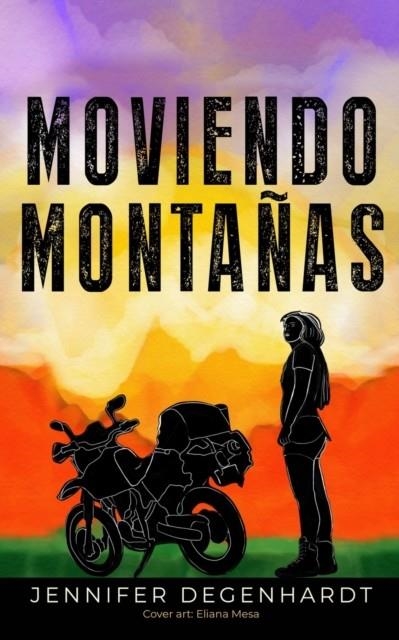 MOVIENDO MONTAÑAS | 9781733346474 | JENNIFER DEGENHARDT