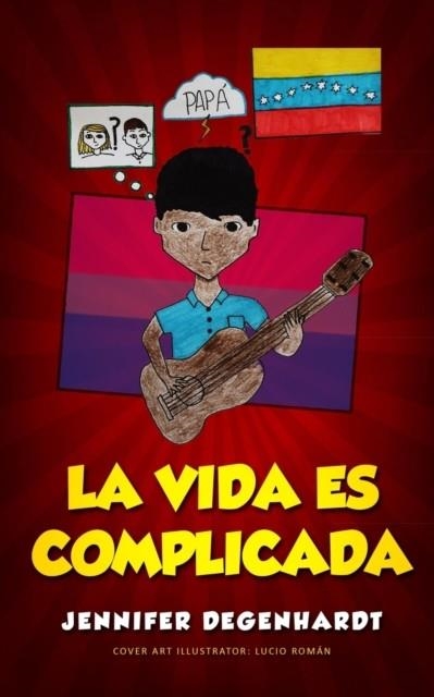 LA VIDA ES COMPLICADA | 9781733346450 | JENNIFER DEGENHARDT