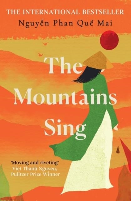 THE MOUNTAINS SING | 9780861540136 | NGUYEN, PHAN QUE MAI