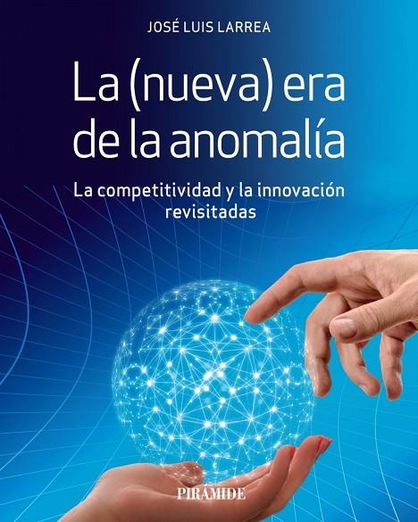 LA (NUEVA) ERA DE LA ANOMALÍA | 9788436844283