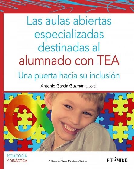 LAS AULAS ABIERTAS ESPECIALIZADAS DESTINADAS AL ALUMNADO CON TEA | 9788436844481