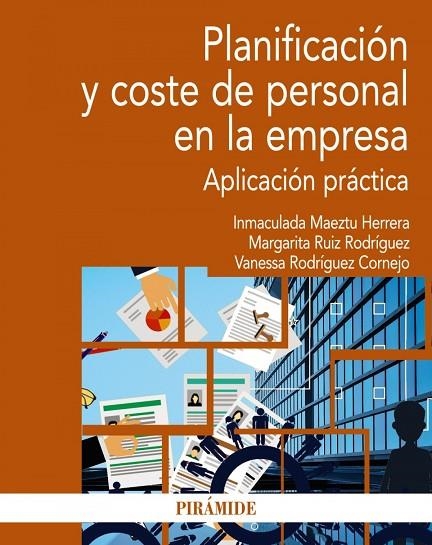 PLANIFICACIÓN Y COSTE DE PERSONAL EN LA EMPRESA | 9788436845181