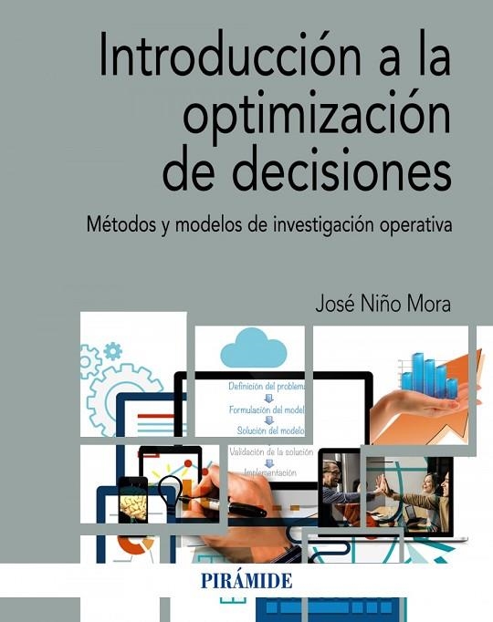 INTRODUCCIÓN A LA OPTIMIZACIÓN DE DECISIONES | 9788436845280