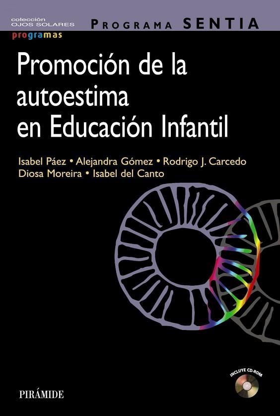 PROGRAMA SENTIA. PROMOCIÓN DE LA AUTOESTIMA EN EDUCACIÓN INFANTIL | 9788436843040