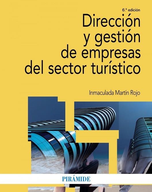 DIRECCIÓN Y GESTIÓN DE EMPRESAS DEL SECTOR TURÍSTICO | 9788436843262