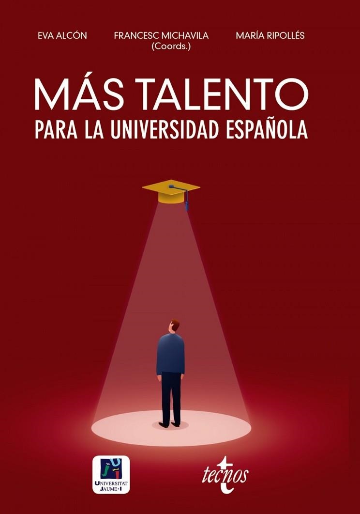 MÁS TALENTO PARA LA UNIVERSIDAD ESPAÑOLA | 9788430979219