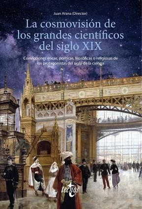 LA COSMOVISIÓN DE LOS GRANDES CIENTÍFICOS DEL SIGLO XIX | 9788430982080