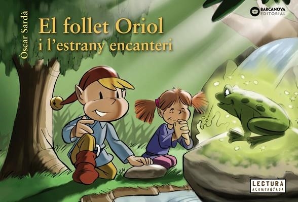 EL FOLLET ORIOL I L'ESTRANY ENCANTERI | 9788448950323 | ÒSCAR SARDÀ