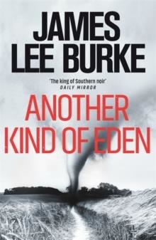 ANOTHER KIND OF EDEN | 9781398704718 | JAMES LEE BURKE