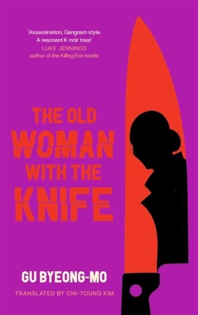 THE OLD WOMAN WITH THE KNIFE | 9781838856434 | GU BYEONG-MO