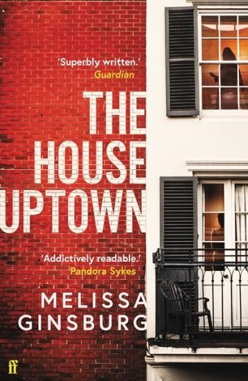 THE HOUSE UPTOWN | 9780571326754 | MELISSA GINSBURG