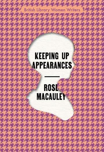 KEEPING UP APPEARANCES | 9780712354011 | ROSE MACAULAY