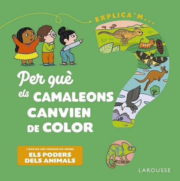 PER QUÈ ELS CAMALEONS CANVIEN DE COLOR? | 9788418473500