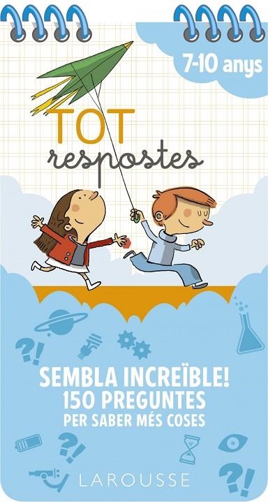 TOT RESPOSTES. SEMBLA INCREÏBLE! 150 PREGUNTES PER SABER MÉS COSES | 9788417720803