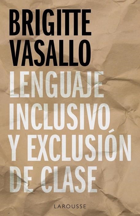 LENGUAJE INCLUSIVO Y EXCLUSIÓN DE CLASE | 9788418100994