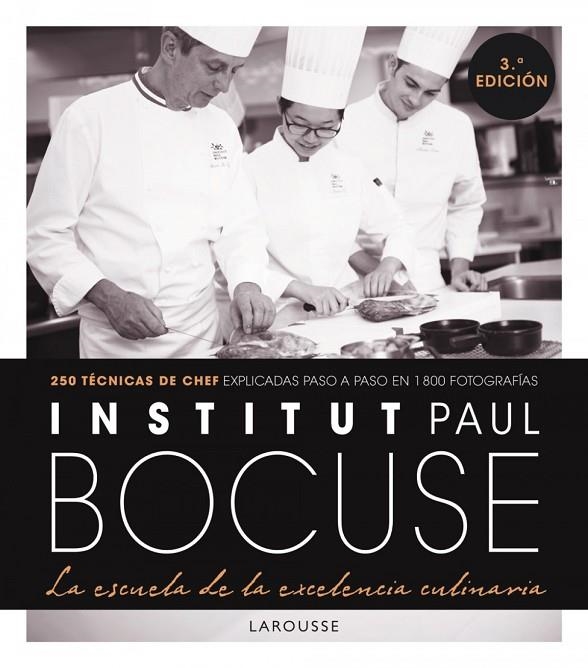 INSTITUT PAUL BOCUSE. LA ESCUELA DE LA EXCELENCIA CULINARIA | 9788418473067