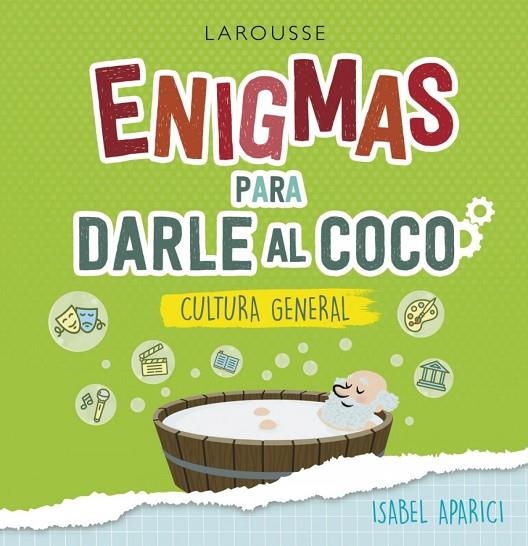 ENIGMAS PARA DARLE AL COCO. CULTURA GENERAL | 9788418100222