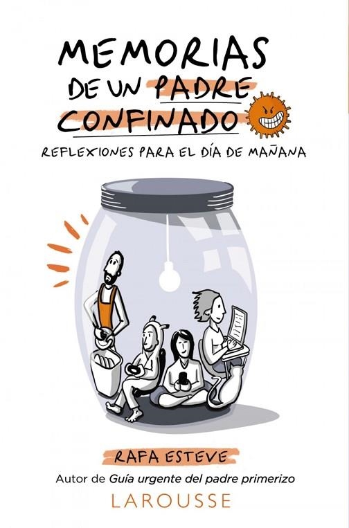 MEMORIAS DE UN PADRE CONFINADO. REFLEXIONES PARA EL DÍA DE MAÑANA | 9788418100697