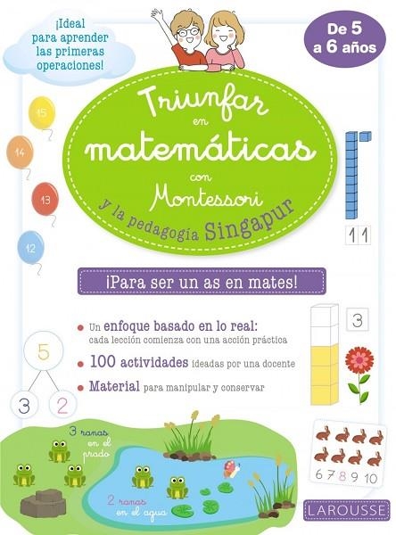 TRIUNFAR EN MATEMÁTICAS CON MONTESSORI Y LA PEDAGOGÍA SINGAPUR | 9788418100291