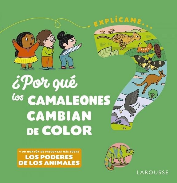 ¿POR QUÉ LOS CAMALEONES CAMBIAN DE COLOR? | 9788418473494